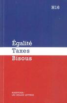 Couverture du livre « Egalite,taxes, bisous » de H16 aux éditions Manitoba