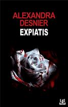 Couverture du livre « Expiatis » de Desnier Alexandra aux éditions Lbs