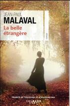 Couverture du livre « La belle étrangère » de Jean-Paul Malaval aux éditions Calmann-levy