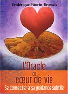 Couverture du livre « L'oracle du coeur de vie » de Frederique Petorin aux éditions Courrier Du Livre