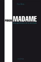 Couverture du livre « Pidgin madame : une grammaire de la servitude » de Fida Bizri aux éditions Paul Geuthner