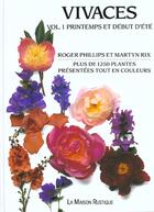 Couverture du livre « Plantes Vivaces T.1 ; Printemps Ete » de Roger Phillips aux éditions Maison Rustique