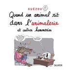 Couverture du livre « Quand un animal rit dans l'animalerie et autres hommeries » de Yves Guezou aux éditions Salvator