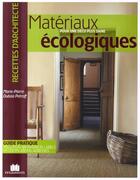 Couverture du livre « Matériaux écologiques ; pour une déco plus saine » de Dubois Petroff M-P. aux éditions Massin