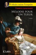 Couverture du livre « Mélodie pour un tueur » de Frederic Lenormand aux éditions Lattes