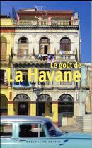 Couverture du livre « Le goût de la Havane » de  aux éditions Mercure De France