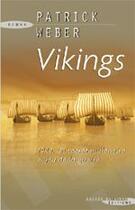 Couverture du livre « Vikings ; 1944, un enjeu millénaire enjeu de la guerre » de Patrick Weber aux éditions Succes Du Livre