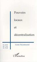 Couverture du livre « Pouvoirs locaux et décentralisation » de  aux éditions L'harmattan