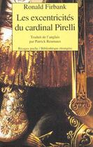 Couverture du livre « Les excentricites du cardinal pirelli » de Ronald Firbank aux éditions Rivages