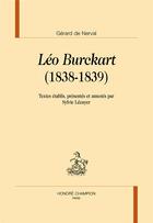 Couverture du livre « Léo Burckart » de Gerard De Nerval aux éditions Honore Champion