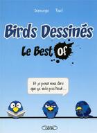 Couverture du livre « Birds dessinés, le best of » de Adeline Ruel et Nicolas Demange aux éditions Michel Lafon