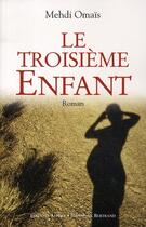 Couverture du livre « Le troisième enfant » de Mehdi Omais aux éditions Alphee.jean-paul Bertrand