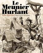 Couverture du livre « Le Meunier hurlant » de Nicolas Dumontheuil aux éditions Futuropolis