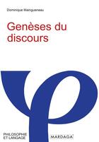 Couverture du livre « Genèses du discours » de Dominique Maingueneau aux éditions Mardaga Pierre