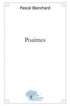 Couverture du livre « Poaimes » de Pascal Blanchard aux éditions Edilivre