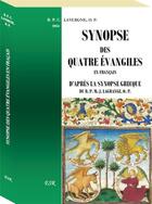 Couverture du livre « Synopse des quatre evangiles en francais » de O. P. M.-J. Lagrange aux éditions Saint-remi