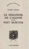 Couverture du livre « Semainier de l'agonie (le) » de Albert Caraco aux éditions L'age D'homme