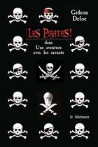 Couverture du livre « Les pirates ! ; une aventure avec les savants » de Gideon Defoe aux éditions Le Dilettante