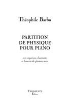 Couverture du livre « Partition de physique pour piano » de Theophile Barbu aux éditions Tarabuste