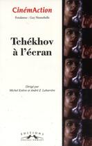 Couverture du livre « Tchekhov à l'écran » de Esteve et Labarrer aux éditions Charles Corlet