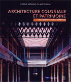 Couverture du livre « Architecture coloniale et patrimoine v1 l'experience francaise » de  aux éditions Somogy