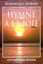 Couverture du livre « Hymne a la joie » de Legrain Dominique aux éditions Guy Trédaniel