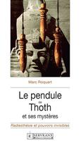 Couverture du livre « Pendule de thoth et ses mysteres » de Roquart Marc aux éditions Servranx