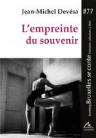 Couverture du livre « L'empreinte du souvenir » de Jean-Michel Devesa aux éditions Maelstrom
