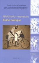 Couverture du livre « Réhabilitation respiratoire ; guide pratique » de Pascale Surpas aux éditions Imothep Medecine Sciences
