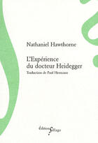 Couverture du livre « L'expérience du docteur Heidegger » de Nathaniel Hawthorne aux éditions Sillage