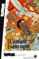 Couverture du livre « Nguijoy ; l'enfant sans nom » de Evelyne Pelerin et Ngo Maa aux éditions Monde Global