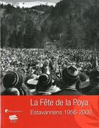 Couverture du livre « La Fête de la Poya : Estavannens 1956-2000. Tome 1 » de Auteurs Divers aux éditions Alphil