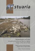 Couverture du livre « AESTUARIA N.12 ; archéologies en Loire » de Aestuaria aux éditions Revue Estuarium
