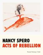 Couverture du livre « Nancy spero acts of rebellion » de Spero Nancy aux éditions Steidl