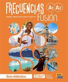 Couverture du livre « Frecuencias fusión ; guía didáctica ; A1>A2 » de Carlos Oliva et Paula Cerdeira et Jesus Esteban et Marina Garcia aux éditions Edinumen