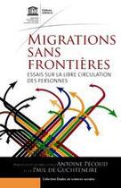 Couverture du livre « Migrations sans frontières ; essai sur la libre circulation des personnes » de  aux éditions Unesco