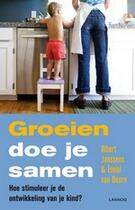 Couverture du livre « Groeien doe je samen » de Emiel Van Doorn et Albert Janssens aux éditions Uitgeverij Lannoo