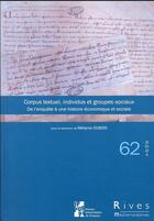 Couverture du livre « Corpus textuel, individus et groupes sociaux - de l'enquete a une histoire economique et sociale » de Dubois Melanie aux éditions Pu De Provence