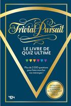 Couverture du livre « Trivial Pursuit - Le livre de quiz » de Hasbro aux éditions 404 Editions