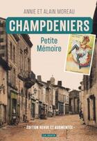 Couverture du livre « Champdeniers : petite mémoire » de Alain Moreau et Annie Moreau aux éditions Geste