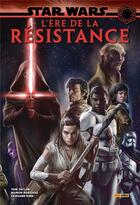 Couverture du livre « Star Wars : l'ère de la resistance » de Leonard Kirk et Ramon Rosanas et Tom Taylor aux éditions Panini