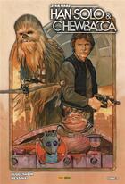 Couverture du livre « Han Solo et Chewbacca Tome 1 » de David Messina et Marc Guggenheim aux éditions Panini