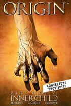 Couverture du livre « Wolverine : Les origines » de Paul Jenkins et Andy Kubert aux éditions Panini