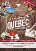 Couverture du livre « Je pars vivre au Québec ; la destination préférée des français » de  aux éditions Overseas