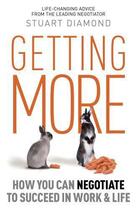 Couverture du livre « Getting More » de Stuart Diamond aux éditions Epagine