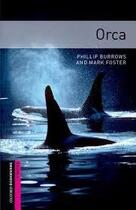 Couverture du livre « Orca » de Phillip Burrows et Mark Foster aux éditions Oxford Up Elt