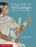 Couverture du livre « The tomb of nebamun » de Meredith Hooper aux éditions British Museum