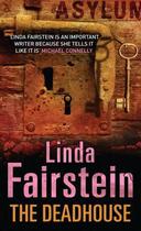 Couverture du livre « The Deadhouse » de Linda Fairstein aux éditions Little Brown Book Group Digital