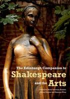 Couverture du livre « The Edinburgh Companion to Shakespeare and the Arts » de Mark Thornton Burnett aux éditions Edinburgh University Press