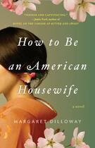 Couverture du livre « How to Be an American Housewife » de Dilloway Margaret aux éditions Penguin Group Us